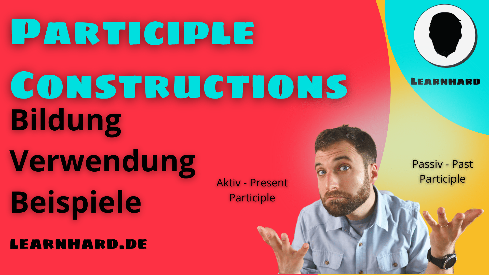 You are currently viewing Participle Constructions auf Deutsch erklärt – Bildung, Verneinung, Besonderheiten, Beispiele